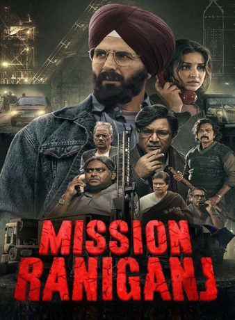 دانلود فیلم هندی عملیات رانیگنج 2023
