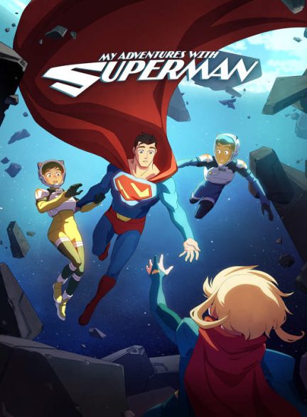 دانلود فصل دوم انیمیشن ماجراهای من و سوپرمن 2024