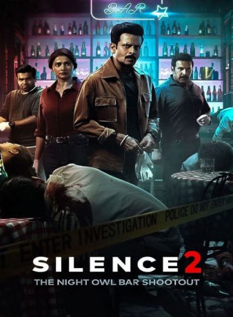 دانلود فیلم هندی سکوت 2: تیراندازی در کافه نایت اول 2024