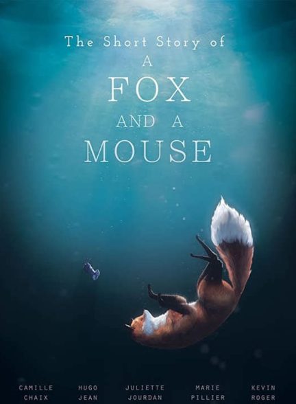 دانلود انیمیشن داستان کوتاه یک روباه و یک موش 2015