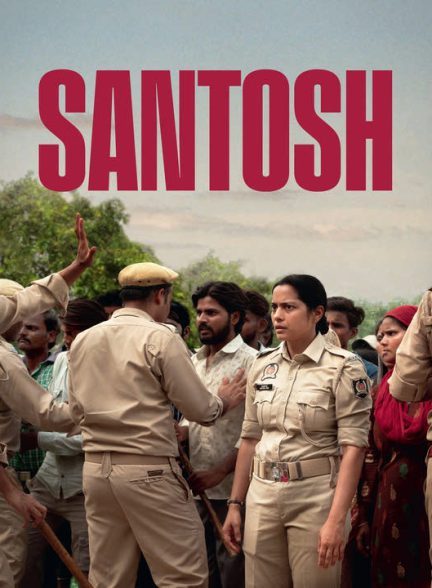 دانلود فیلم هندی سانتوش 2024