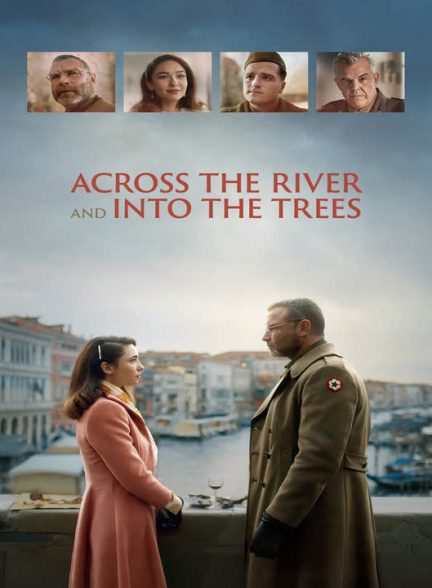 دانلود فیلم در امتداد رودخانه به سمت درخت ها 2022