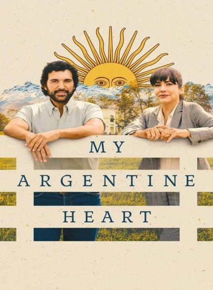 دانلود فیلم قلب آرژانتینی من 2025