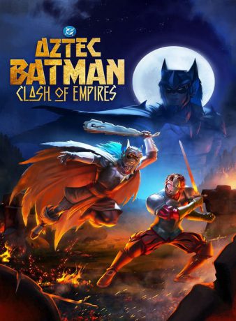 دانلود انیمیشن بتمن آزتک: رویارویی امپراتوری ها 2025
