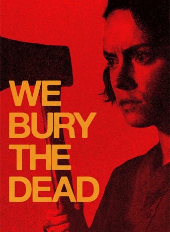 دانلود فیلم ما مردگان را دفن می‌کنیم 2025